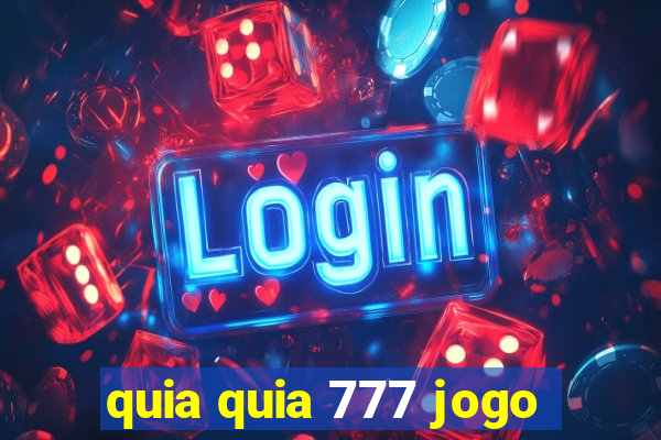 quia quia 777 jogo