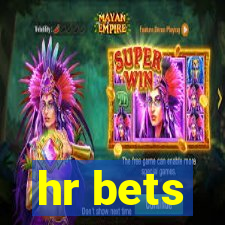 hr bets