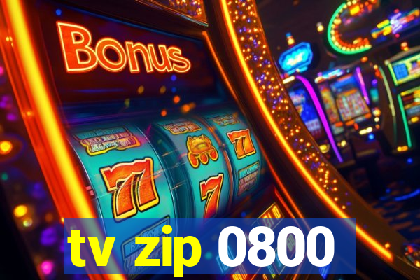 tv zip 0800