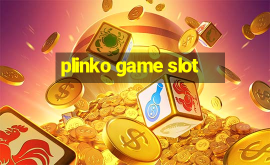 plinko game slot