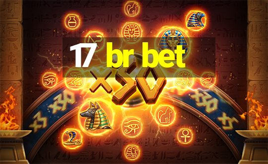 17 br bet