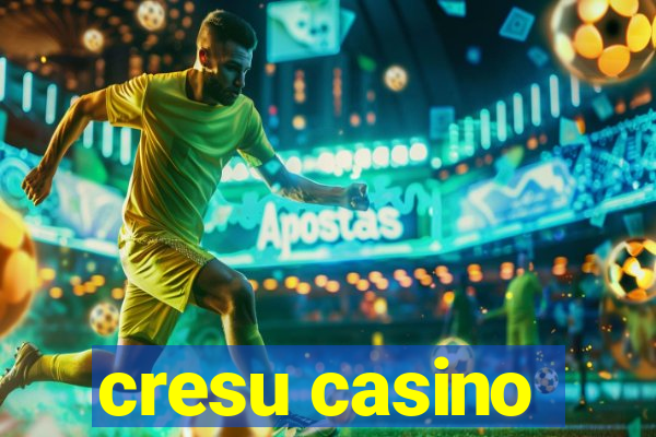 cresu casino