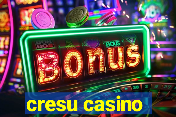 cresu casino