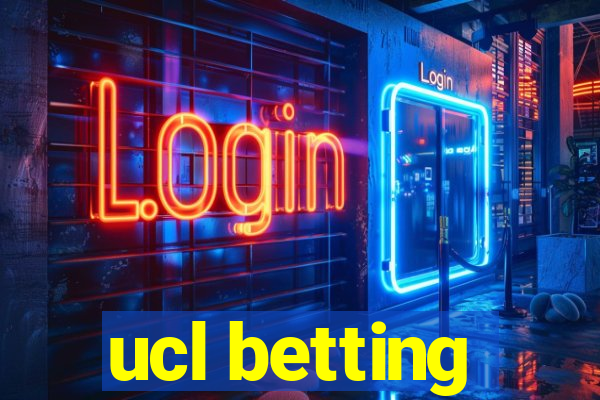 ucl betting