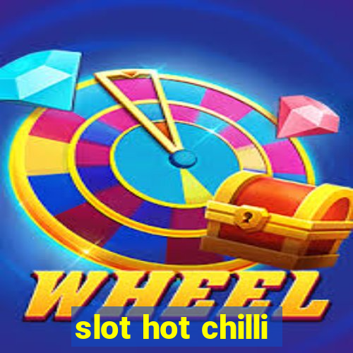 slot hot chilli