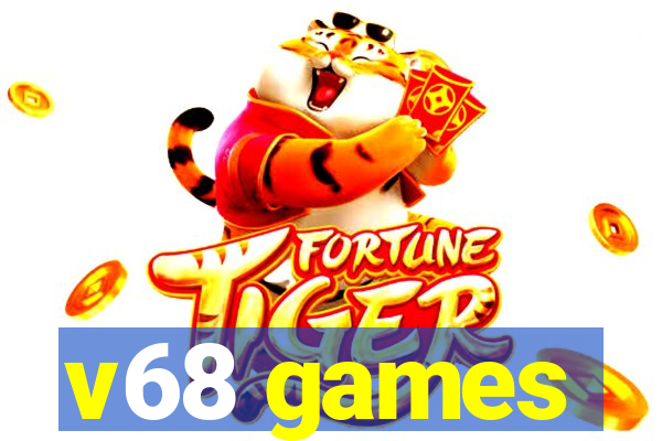 v68 games