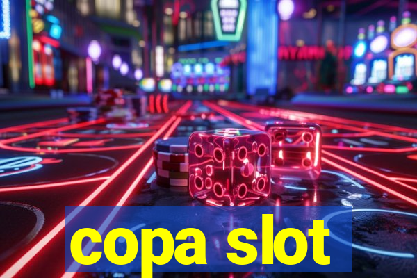 copa slot