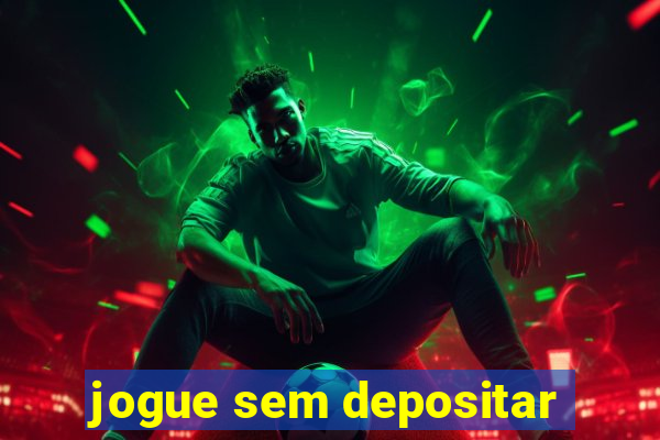 jogue sem depositar