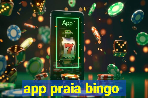 app praia bingo