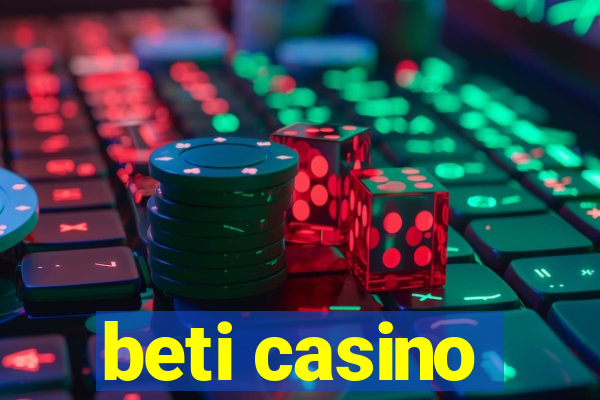 beti casino