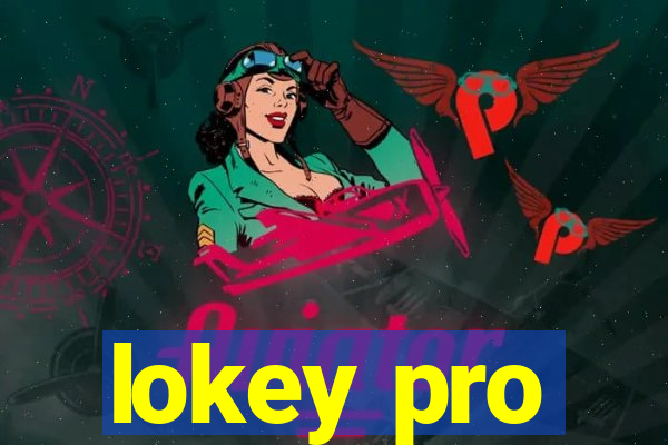 lokey pro