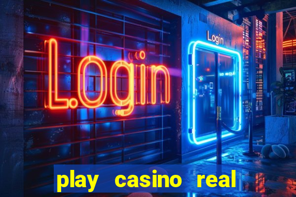 play casino real money no deposit