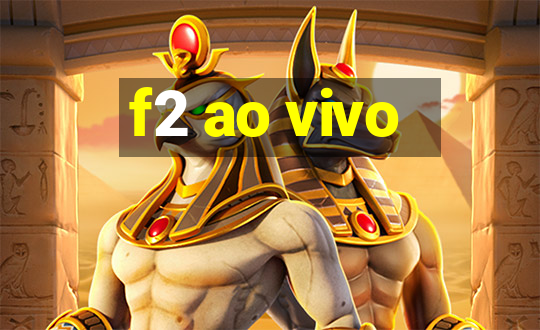 f2 ao vivo