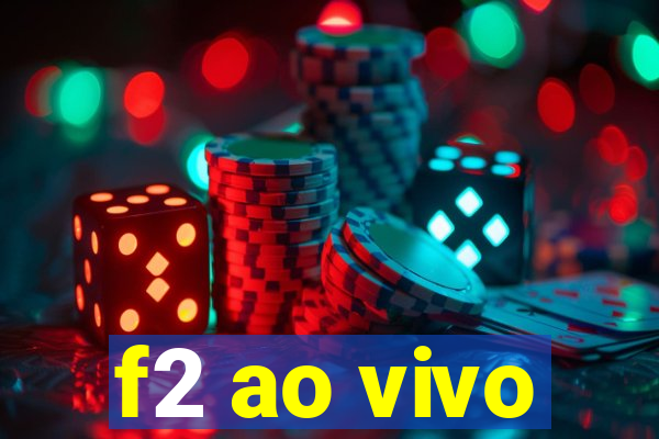 f2 ao vivo