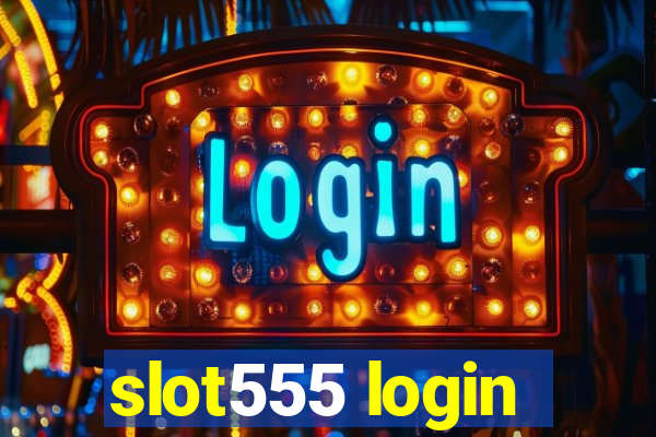 slot555 login