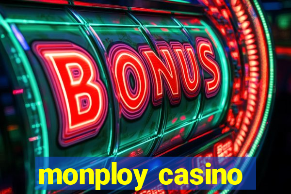 monploy casino