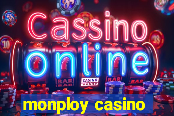 monploy casino