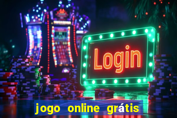 jogo online grátis para ganhar dinheiro