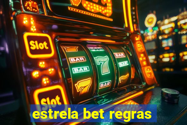 estrela bet regras