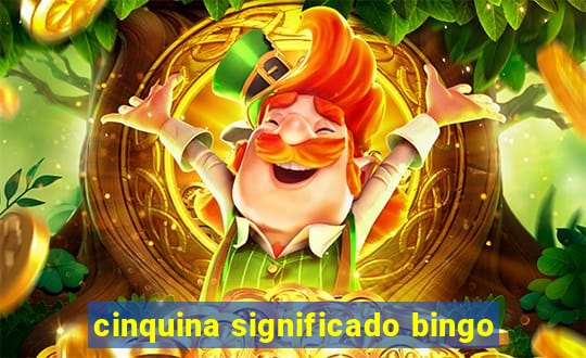 cinquina significado bingo