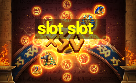 slot slot