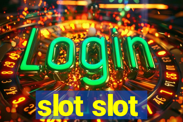 slot slot