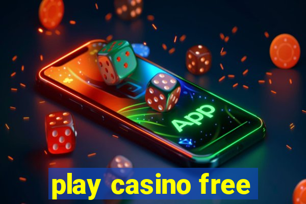 play casino free