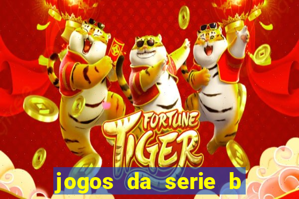 jogos da serie b ao vivo