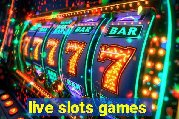 live slots games