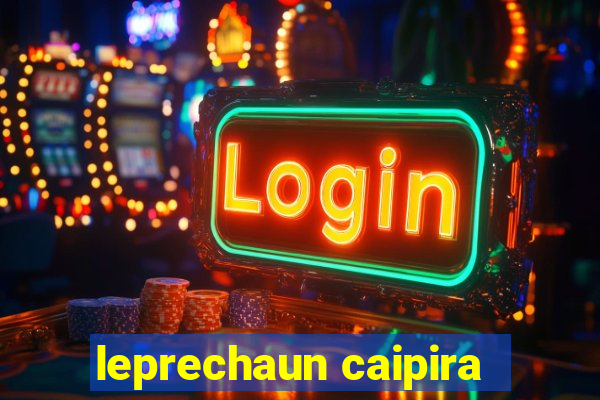 leprechaun caipira