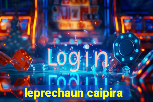 leprechaun caipira