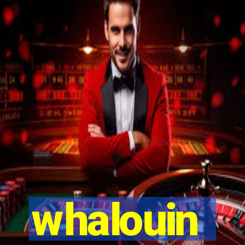 whalouin