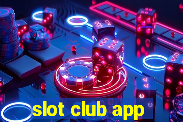 slot club app