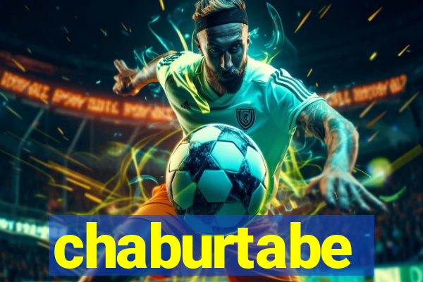 chaburtabe