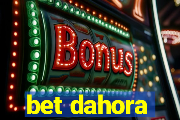 bet dahora