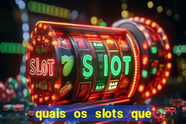 quais os slots que mais pagam