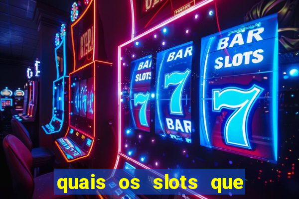 quais os slots que mais pagam