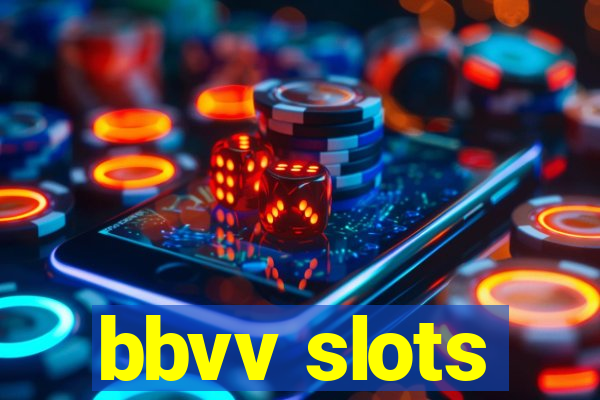 bbvv slots