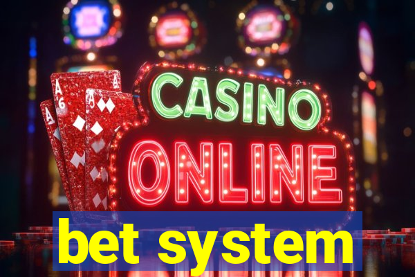 bet system