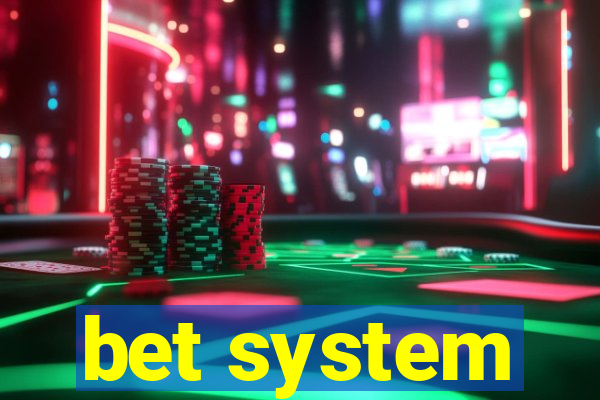 bet system