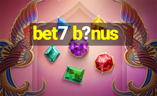 bet7 b?nus