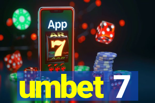 umbet 7