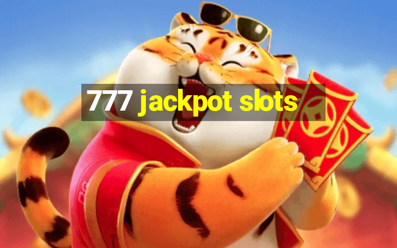 777 jackpot slots