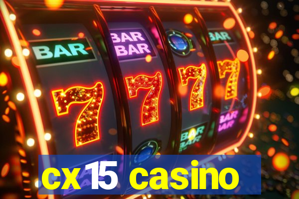 cx15 casino