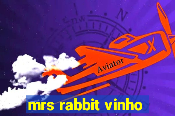 mrs rabbit vinho