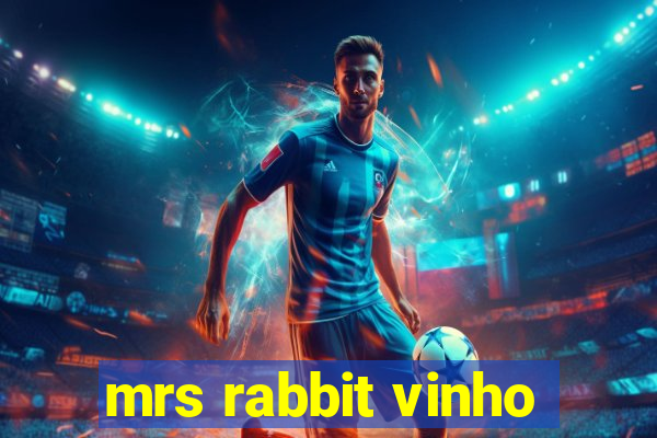 mrs rabbit vinho