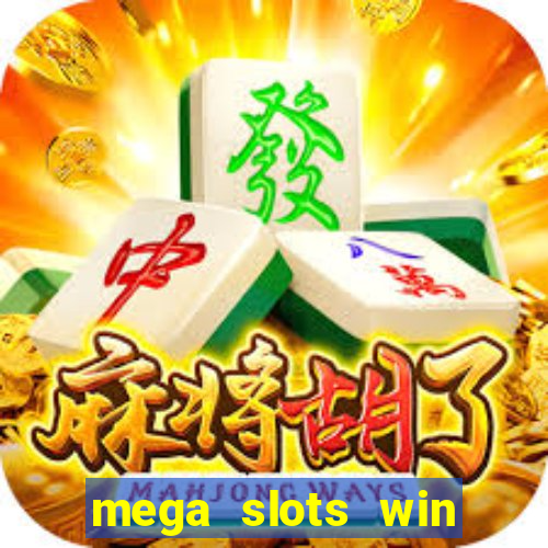 mega slots win real money