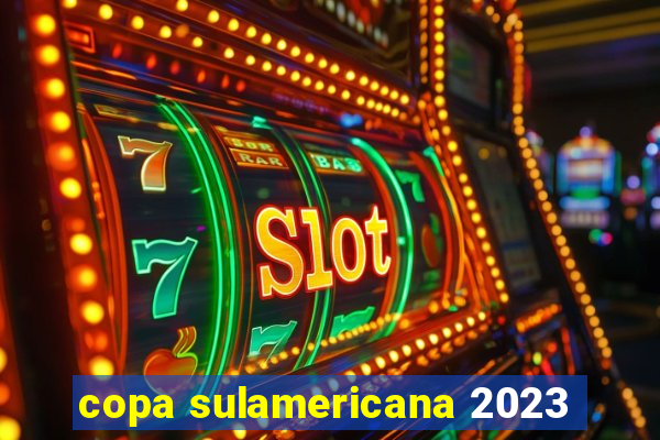 copa sulamericana 2023