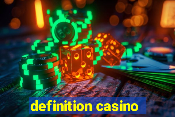 definition casino