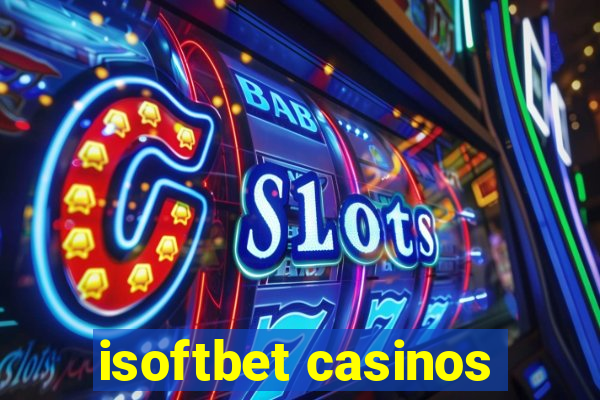 isoftbet casinos